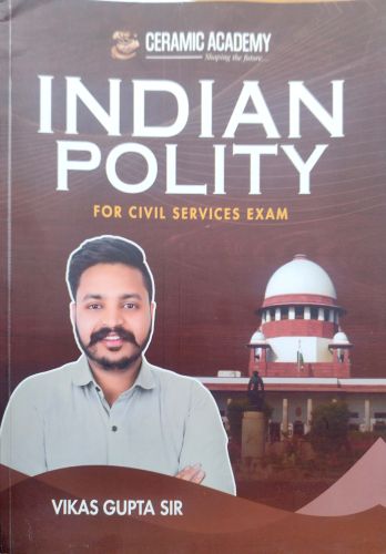 CERAMIC ACADEMY INDIAN POLITY