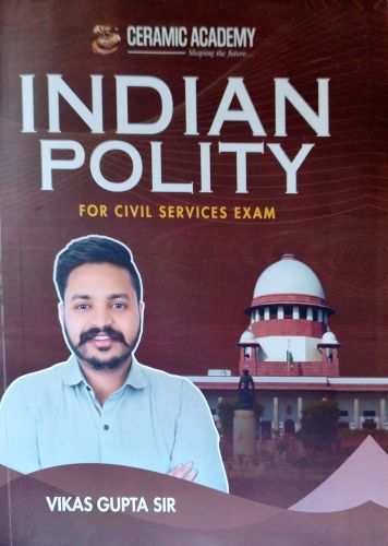 CERAMIC ACADEMY INDIAN POLITY