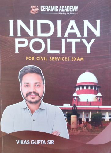 CERAMIC ACADEMY INDIAN POLITY