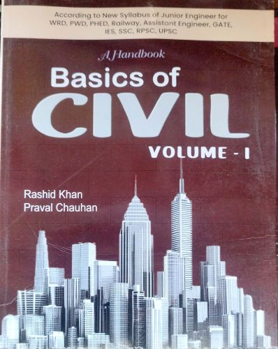 A Handbook Basics  of CIVIL VOLUME I
